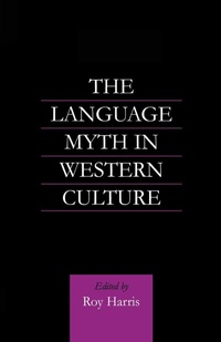Enlarge image Cover: The Language Myth in Western Culture - Routledge
