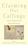 Cover: Claiming Our Callings - Oxford University Press Inc