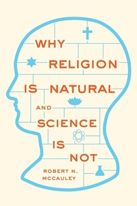 Enlarge image Cover: Why Religion is Natural and Science is Not - Oxford University Press Inc