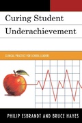 Cover: Curing Student Underachievement - Rowman & Littlefield Education
