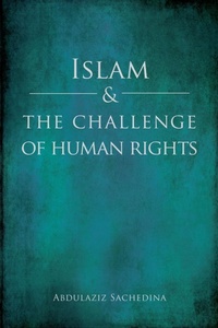 Abbildung von: Islam and the Challenge of Human Rights - Oxford University Press Inc