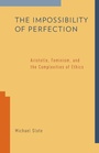 Cover: The Impossibility of Perfection - Oxford University Press Inc