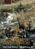 Cover: Wild Tigers of Ranthambhore - OUP India