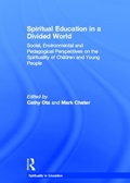 Cover: Spiritual Education in a Divided World - Routledge