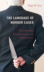 Cover: The Language of Murder Cases - Oxford University Press Inc