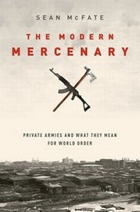 Enlarge image Cover: The Modern Mercenary - Oxford University Press Inc