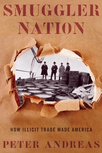 Enlarge image Cover: Smuggler Nation - Oxford University Press Inc