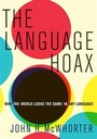 Cover: The Language Hoax - Oxford University Press Inc