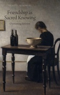 Cover: Friendship as Sacred Knowing - Oxford University Press Inc