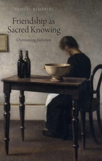 Enlarge image Cover: Friendship as Sacred Knowing - Oxford University Press Inc