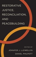 Cover: Restorative Justice, Reconciliation, and Peacebuilding - Oxford University Press Inc