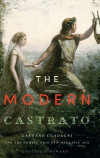 Enlarge image Cover: The Modern Castrato - Oxford University Press Inc
