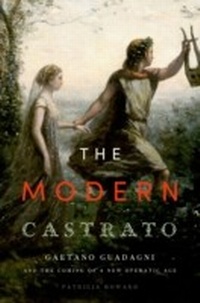 Abbildung von: The Modern Castrato - OUP eBook