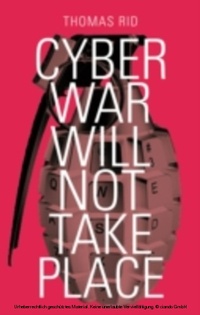 Enlarge image Cover: Cyber War Will Not Take Place - OUP eBook