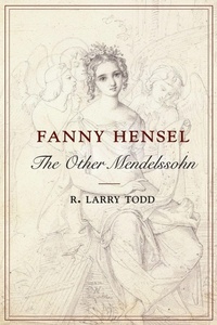 Enlarge image Cover: Fanny Hensel - Oxford University Press Inc