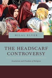 Abbildung von: The Headscarf Controversy - Oxford University Press Inc