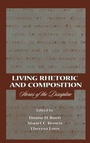 Cover: Living Rhetoric and Composition - Routledge