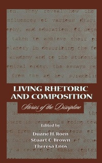 Enlarge image Cover: Living Rhetoric and Composition - Routledge