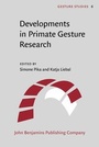 Cover: Developments in Primate Gesture Research - John Benjamins Publishing Co
