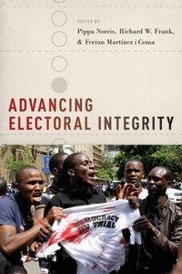 Enlarge image Cover: Advancing Electoral Integrity - Oxford University Press Inc