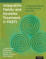 Cover: Integrative Family and Systems Treatment (I-FAST) - Oxford University Press Inc