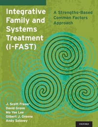 Enlarge image Cover: Integrative Family and Systems Treatment (I-FAST) - Oxford University Press Inc