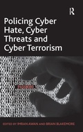 Cover: Policing Cyber Hate, Cyber Threats and Cyber Terrorism - Routledge