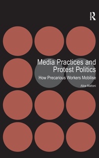 Enlarge image Cover: Media Practices and Protest Politics - Routledge