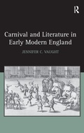 Cover: Carnival and Literature in Early Modern England - Routledge
