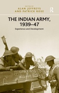 Cover: The Indian Army, 1939-47 - Routledge