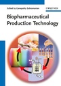Cover: Biopharmaceutical Production Technology - Wiley-VCH
