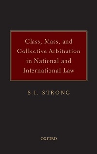 Abbildung von: Class, Mass, and Collective Arbitration in National and International Law - Oxford University Press Inc