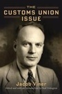 Cover: The Customs Union Issue - OUP eBook