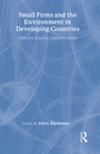 Cover: Small Firms and the Environment in Developing Countries - Resources for the Future Press (RFF Press)
