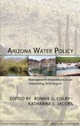 Cover: Arizona Water Policy - Resources for the Future Press (RFF Press)