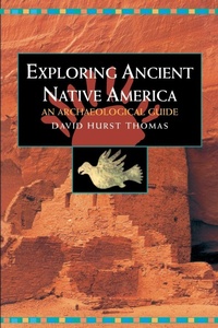 Enlarge image Cover: Exploring Ancient Native America - Routledge