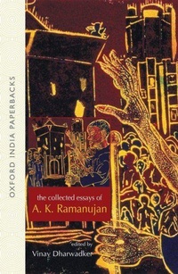 Enlarge image Cover: The Collected Essays of A. K. Ramanujan - OUP India