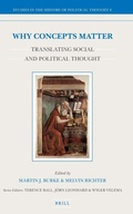 Cover: Why Concepts Matter: Translating Social and Political Thought - Brill