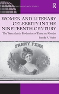 Cover: Women and Literary Celebrity in the Nineteenth Century - Routledge