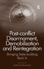 Cover: Post-conflict Disarmament, Demobilization and Reintegration - Routledge