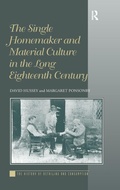 Cover: The Single Homemaker and Material Culture in the Long Eighteenth Century - Routledge