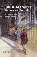 Cover: Political Economy of Federalism in India - Oxford University Press