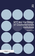 Cover: 9/11 and the Design of Counterterrorism Institutions - Routledge
