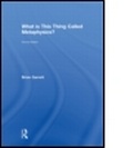 Cover: What is this thing called Metaphysics? - Routledge