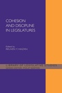 Cover: Cohesion and Discipline in Legislatures - Routledge