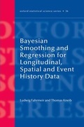 Cover: Bayesian Smoothing and Regression for Longitudinal, Spatial and Event History Data - Oxford University Press