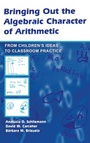 Cover: Bringing Out the Algebraic Character of Arithmetic - Routledge
