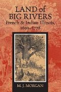 Cover: Land of Big Rivers - Southern Illinois University Press