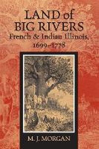 Enlarge image Cover: Land of Big Rivers - Southern Illinois University Press