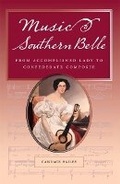 Cover: Music and the Southern Belle - Southern Illinois University Press